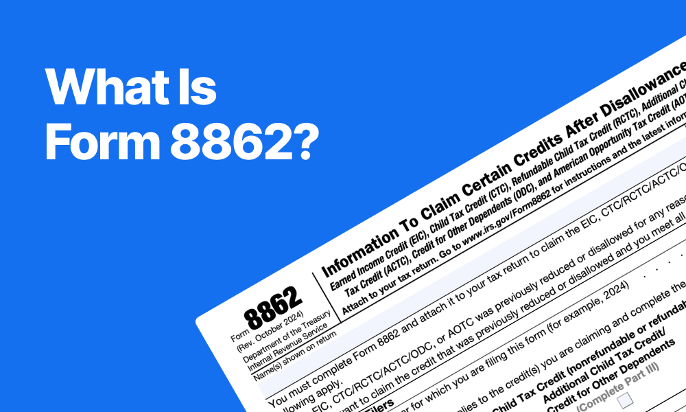 IRS Form 8862: Reclaim Denied Tax Credits Like EITC or CTC | TAXtical