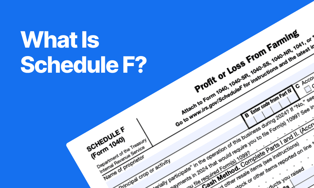 What Is IRS Schedule F? Farm Tax Filing for Farmers & Agricultural Businesses | TAXtical